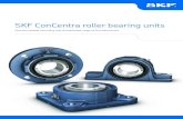 SKF ConCentra roller bearing units€¦ · Table 1 SKF ConCentra roller bearing unit – seal variants Variant General High-speed Seal Triple-lip seal (TriGard) Labyrinth Permissible
