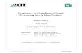 Engineering Distributed Graph Clustering using MapReduce...Engineering Distributed Graph Clustering using MapReduce Master Thesis of Tim Zeitz At the Department of Informatics Institute