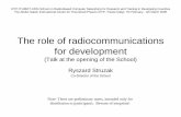 The role of Radiocommunications for Developmentwireless.ictp.it/school_2005/lectures/struzak/Radiocomm...ICTP-ITU/BDT-URSI School on Radio-Based Computer Networking for Research and