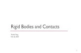Rigid Bodies and Contacts - Carnegie Mellon Universitygraphics.cs.cmu.edu/nsp/course/15464-s20/www/lectures/... · 2020. 2. 28. · Rigid bodies and contacts • Particle: State 𝑌𝑌=