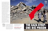 THE GAZA STRIP- ONE BIG PRISON · 2019. 3. 28. · live in constant fear. If he is caught by Israeli soldiers, he will be expelled to the Gaza Strip – without his family, and without