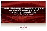 GSA Analog / Mixed Signal Process Design Kit Quality Checklist · The GSA Analog / Mixed Signal / RF Process Design Kit (PDK) Checklist is a document completed by the PDK developer