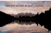 Awe and wonder at 'od’s creation · 2020. 7. 30. · Awe and wonder at 'od’s creation 1. Scriptures 2. The Wow factor 3. “Two books” 4. Awe and wonder in creation 5. finely