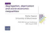 StiditiSegregation, deprivation and socioand socio-economic … · 2013. 5. 13. · Nisha KapoorNisha Kapoor University of Manchester RGS-IBG Annual Conference 26th August 200926th