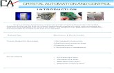 CRYSTAL AUTOMATION AND CONTROL4.imimg.com/data4/UE/ON/MY-2894823/cl_-crystal...CRYSTAL AUTOMATION AND CONTROL Leveraging on well developed infrastructural set-up and competent workforce,