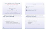 Multi-Agent Oriented Programming – Agent-Oriented Programming …boissier/enseignement/maop12/courses/aop-4... · 2012. 11. 12. · and Rafael H. Bordini PUCRS Brazil for providing