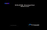 XGATE Compiler Manual - NXP Semiconductors · 2019. 8. 13. · XGATE Compiler Manual 3 Table of Contents I Overview II Using the Compiler 1 Introduction 27 Compiler Environment ...