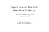Spectrometer Solenoid Overview History...Not yet achieved for either magnet Spectrometer Solenoid – MAP TB Steve Virostek Page 5 Magnet 1 History •Magnet 1 was built per the specifications