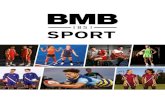 The BMB sportswear range features · 2016. 10. 21. · The BMB sportswear range features a complete spectrum of modern, dynamic sports brands that include stock supported teamwear,