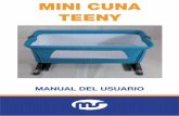MINI CUNA TEENY - Innovaciones MS | Productos de Puericultura · 2020. 6. 14. · Por favor, lea el manual de instrucciones antes de utilizar el pro-ducto, y guárdelas para posibles