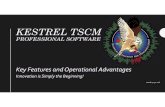 Professional Development TSCM Group - Kestrel Key Features Key Features.pdf(TSCM) and Signals Intelligence (SIGINT) specific, standards based SDR application. –Included features