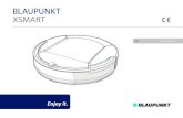 BLAUPUNKT XSMART · 2019. 3. 11. · Blaupunkt. With the Blaupunkt Bluebot XSMART robot vacuum cleaner, you can clean most floor types with the greatest of ease. This manual is specific