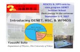 Department of Physics, The University of Tokyosuto/myresearch/hakone07-intro.pdf · Introducing DENET, HSC, & WFMOS. Yasushi Suto. Department of Physics, The University of Tokyo.