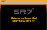 Sistema de Seguridad SR7 SECURITY PF - GRUPO INERKA · 2016. 10. 18. · SR7 SECURITY PF El Sistema de Seguridad SR7® Security PF permite la Vigilancia de Intrusión y Fuego en PLANTAS