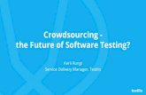 Service Delivery Manager, Testlio Kerli Rungi · 2017. 11. 17. · Kerli Rungi Service Delivery Manager, Testlio . AGENDA Testlio - who, what, why In-house vs crowdsourced testing