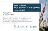 WATER, MEGACITIES AND GLOBAL CHANGEPRE-CONFERENCE “WATER, MEGACITIES AND GLOBAL CHANGE”5. Traditional Solutions •Since 2008, the Peruvian government has focused on gradual improvements