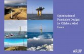 Optimisation of Foundation Designs for Offshore Wind Farms...2019/02/01  · Foundation Design of Wind Turbines - Onshore Soil-Foundation-Turbine Interaction Analysis Seismic Analysis