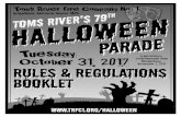RULES & REGULATIONS · 2017. 10. 30. · Halloween Parade shall be made by the Halloween Parade Committee on behalf of the fire company. Their decision shall be final. SAFETY RULES