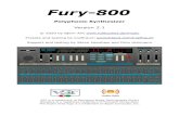 Fury-800 · 2020. 10. 10. · Fury-800 Manual Version 2.1 Page 3 Introduction The Fury-800 is a software synthesizer plug-in for Microsoft Windows (VST) and Apple macOS (VST/AU) simulating