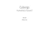 Cyborgs · Cyborgs today 3. Cyborgs tomorrow. 1. Medical applications 2. Convenience implants 3. Physical enhancement 4. Cognitive enhancement. 4. Summary. Summary • A cyborg in