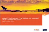 AVIATION AND THE ROLE OF CAREC - Asian Development Bank · 2018. 9. 25. · ASIAN DEVELOPMENT BANK AVIATION AND THE ROLE OF CAREC A SCOPING STUDY SEPTEMBER 2018 Aviation and the Role