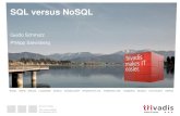 SQL versus NoSQL€¦ · SQL Data Stores Relational Model Standardized, SQL:2011 is the 7th major revision since SQL-86 9 parts, more than 4000 pages But no single database implements