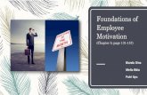 Foundations of Employee Motivation - UPJ · yang kinerjanya baik dan telah menghasilkan reward yang lebih tinggi Outcome valences Untuk meningkatkan nilai yang diharapkan dari hasil