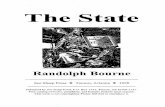 The State - Mises Institute State_3.pdf · 2019. 11. 13. · The State Randolph Bourne See Sharp Press • Tucson, Arizona • 1998 Published by SeeSharp Press, P.O. Box 1731, TU,cson,
