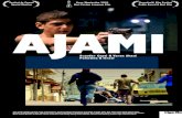 AJAMI · Ajami est un melting pot de cultures, de nationalités et de perspectives humaines opposées. Notre but était de montrer cette réalité avec la plus grande sincérité.