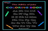 The ABCs of Jobs - Career Solutions...Ee Ff Gg Hh Ii Jj Kk Ll Mm Nn Oo Pp Qq Rr Ss Tt Uu Vv Ww Xx Yy Zz is for astronaut is for barber is for astronaut is for barber is for chef is