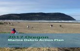 2017 Oregon Marine Debris Action Plan › osmb › forms-library › ...Marine Debris Strategy, which highlighted marine debris priorities and outlined an array of actions. Since 2012,