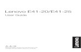 Lenovo E41-20/E41-25 - User Manual Search Engine · Lenovo E41-20/E41-25 User Guide lmn Read the safety notices and important tips in the included manuals before using your computer.