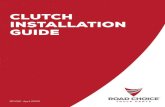 CLUTCH INSTALLATION GUIDE · 2020. 5. 11. · This clutch must be installed by a qualified installer. Improper installation or failure to replace or resurface the flywheel, or to