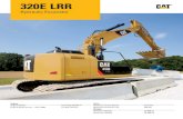 Specalog for 320E LRR Hydraulic Excavator AEHQ6582-01 · 2013. 5. 7. · 320E LRR Hydraulic Excavator ... When compared to the 320E L, ... An extensive range of Cat Work Tools for