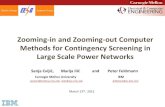 Zooming-in and Zooming-out Computer Methods for ...electriconf/2012/slides/Section...Zooming-in and Zooming-out Computer Methods for Contingency Screening in Large Scale Power Networks