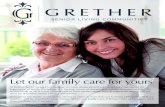 Let our family care for yours - Country Village Caregretherseniorliving.com/wp-content/uploads/2015/06/gr...Let our family care for yours At Grether Senior Living Communities, we have