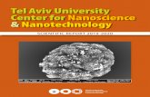 Tel Aviv University Center for Nanoscience & Nanotechnology...The following report highlights the activities of the Tel Aviv University’s Center for Nanoscience and Nanotechnology