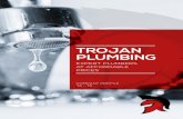 TROJAN PLUMBING€¦ · African Plumbing Standard of SANS 10400, SANS 10252 Part 1 & 2, SANS 10254 and SANS 10106; • Strives to satisfy our customers by attending to all enquiries
