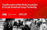 Transformational Bet.WorksAcquisition & Sinclair Broadcast … · 2020. 11. 19. · • Sinclair is a diversified media company that owns a leading portfolio of regional and national