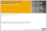 SAP Supplier Relationship Management 7...SAP Supplier Relationship Management 7.0 Contract Management Overview Name of Speaker, Department Date For the latest version of this document,