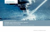Siemens PLM Software High productivity part manufacturing · 2019. 3. 26. · capabilities such as its advanced programming, postprocessing and simulation functionality. Each NX module