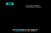FortiAP-222B QuickStart Guide - GfK Etilize · 2012. 12. 29. · FortiA P 222B 802. 11 A /B /G/ N D U AL CO NCU RREN T R ADI O A P FortiAP-222B NETWORK To FortiGate Controller PoE