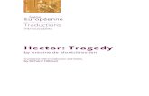 Hector: Tragedy · HECTOR: TRAGEDY RICHARD HILLMAN 6 renaissante qui a surtout été celle du malheur [Renaissance tragedy which was chiefly one of woe]” towards a new aesthetic