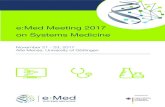 on Systems Medicine e:Med Meeting 2017 › fileadmin › Meeting › 2017 › eMed_Abstract_book_2017_web.pdfBlanche Schwappach, UMG/Uni Göttingen . Johannes Mohr, Bundesministerium