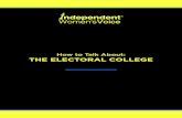 How to Talk About: THE ELECTORAL COLLEGE › wp-content › uploads › 2020 › 08 › how...electoral votes to the candidate who receives the most votes nationwide— even if the