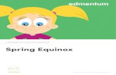 A FREE RESOURCE PACK FROM EDMENTUM Spring Equinox...equinox. Spring Equinox Teaching Resources This may be reproduced for class use within current subscriber institutions. Equinox