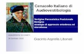 Cenacolo Italiano di Audiovestibologia · 2012. 2. 11. · appg pogeotropic cases recover ... intense in HYT nystagmus is less intense in HYT The Head Yaw Nystagmus beats with more