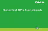 Salaried GPs handbook - BMA · British Medical Association Salaried GP handbook 1 1 Chapter 1 Aims of the handbook The BMA’s salaried GP handbook is written for salaried GPs and