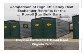 Comparison of High Efficiency Heat Exchanger Retrofits for ... · Comparison of High Efficiency Heat Exchanger Retrofits for the Powell Star Bulk Barn Stephen Barts and T. David Reed