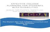 EFFE TIVE OLLEGE PLANNING FOR STUDENTS WITH DISA …...EFFE TIVE OLLEGE PLANNING FOR STUDENTS WITH DISA ILITIES MANUAL FOR STUDENTS, PARENTS AND HIGH S HOOL PERSONNEL The Western New